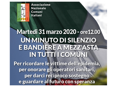 ANCI NAZIONALE INVITA TUTTI I COMUNI A UN MINUTI DI SILENZIO - 31marzo