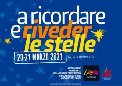 21 MARZO 2021: A RICORDARE E RIVEDER LE STELLE - libera 21 marzo