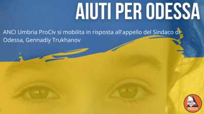 ANCI UMBRIA PROCIV A SOSTEGNO DI ODESSA - odessa